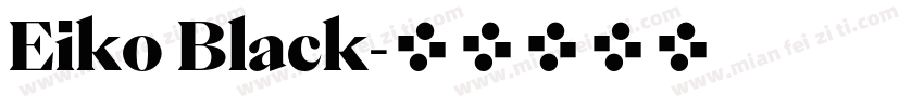 Eiko Black字体转换